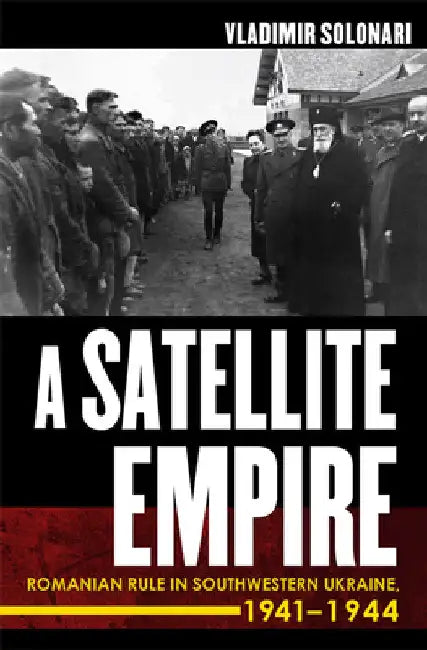Buy Satellite Empire (English, Vladimir Solonari) โ BookShops.in