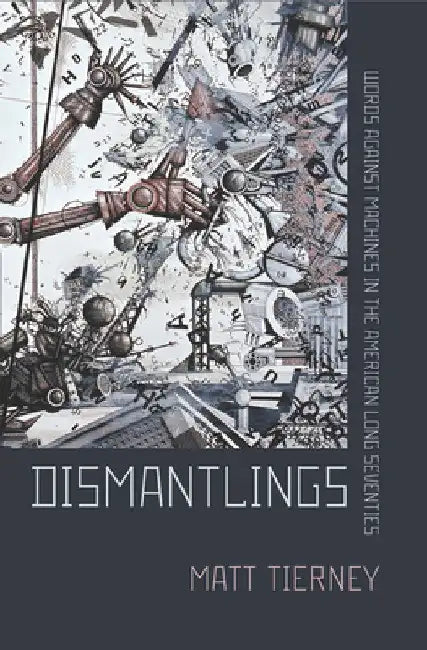 Buy Dismantlings (English, Matt Tierney) โ BookShops.in