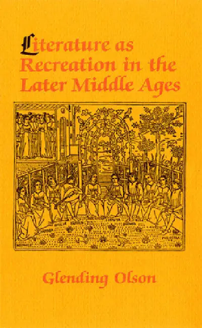 Buy Literature as Recreation in the Later Middle Ages | by Glending Olson | Cornell University Press | by Glending Olson | Cornell University Press | by Glending Olson | Cornell University Press | by Glending Olson | Cornell University Press | by Glending Olson | Cornell University Press | by Glending Olson | Cornell University Press | by Glending Olson | Cornell University Press | by Glending Olson | Cornell University Press | by Glending Olson | Cornell University Press | by Glending Olson | Corne — BookShops.in