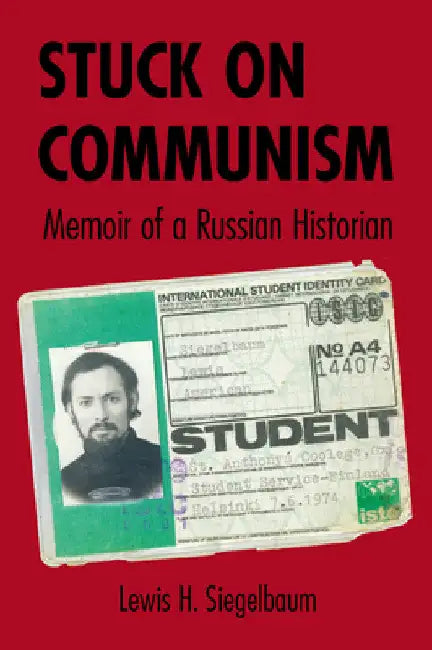 Buy Stuck on Communism (English, Lewis H. Siegelbaum) — BookShops.in