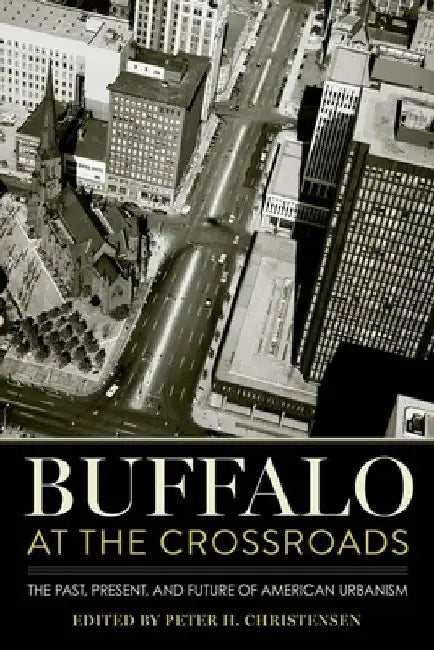 Buy Buffalo at the Crossroads (English, Peter H. Christensen) — BookShops.in
