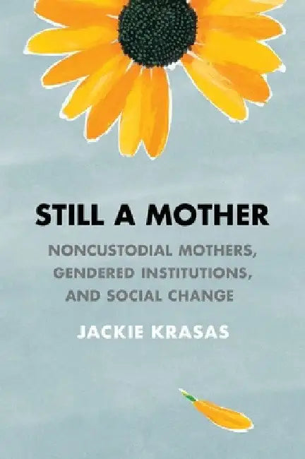 Buy Still a Mother (English, Jackie Krasas) — BookShops.in