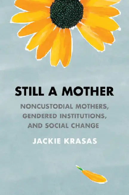 Buy Still a Mother (English, Jackie Krasas) — BookShops.in
