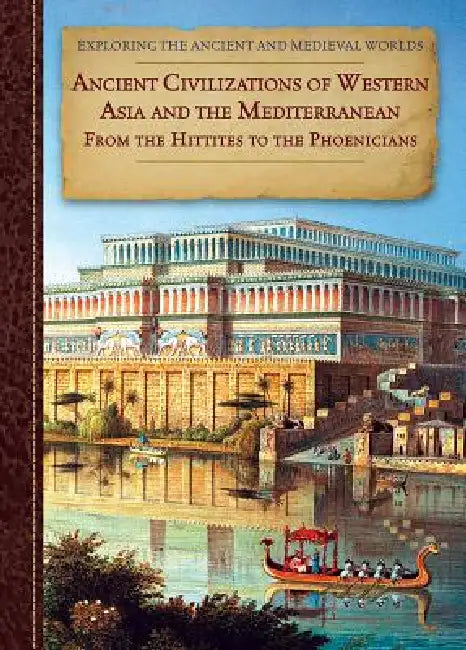 Buy Ancient Civilizations of Western Asia and the Mediterranean (English, Zachary Anderson) — BookShops.in