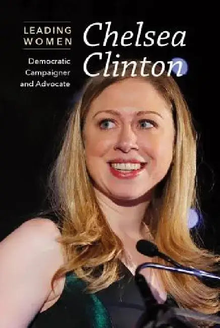 Buy Chelsea Clinton (English, Cathleen Small) — BookShops.in