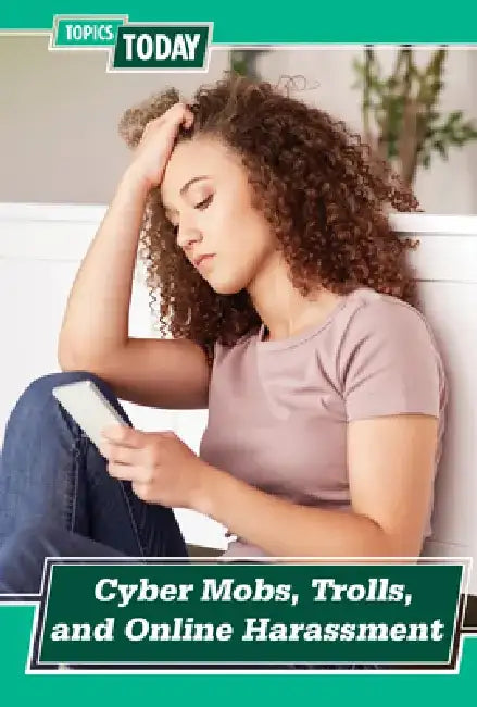 Buy Cyber Mobs, Trolls, and Online Harassment (English, Kate Mikoley) — BookShops.in