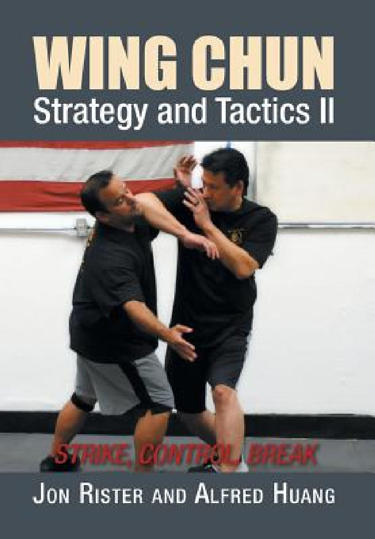 Buy Wing Chun Strategy and Tactics II (English, Jon Rister | Alfred Huang) — BookShops.in