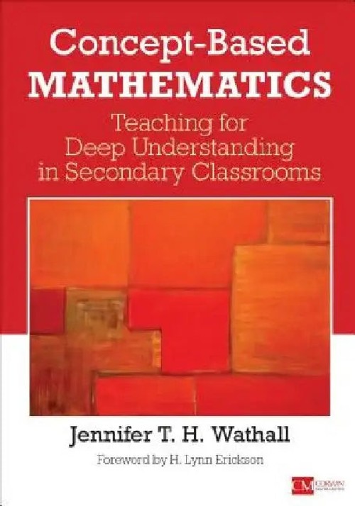 Concept-Based Mathematics: A Teaching Guide for Secondary Math Teachers view 2