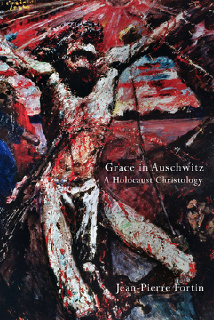 Buy Grace in Auschwitz (English, Jean-Pierre Fortin) — BookShops.in