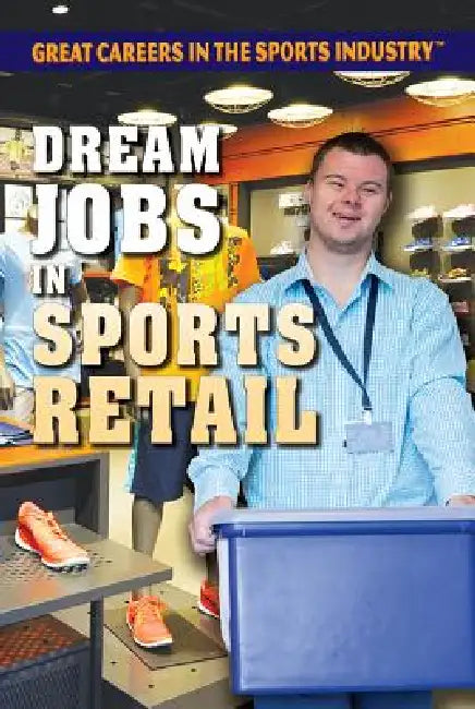 Buy Dream Jobs in Sports Retail (English, Alison Downs) — BookShops.in