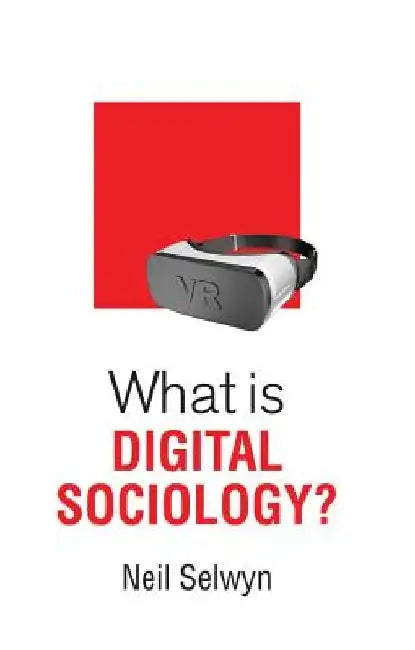 Buy What Is Digital Sociology? (English, Neil Selwyn) โ BookShops.in