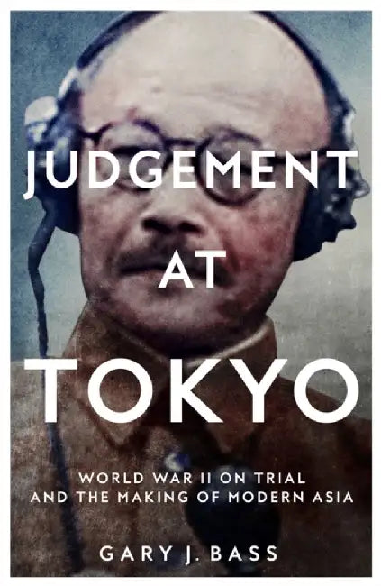 Buy Judgement at Tokyo (English, Gary J. Bass) โ BookShops.in