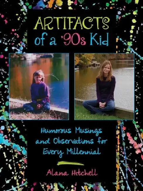 Buy Artifacts of a '90s Kid (English, Alana Hitchell) — BookShops.in