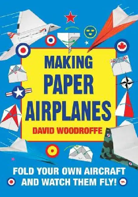 Buy Making Paper Airplanes (English, David Woodroffe) — BookShops.in