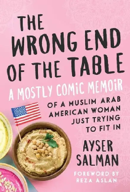 Buy The Wrong End of the Table (English, Ayser Salman) — BookShops.in