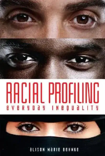 Buy Racial Profiling (English, Alison Marie Behnke) — BookShops.in
