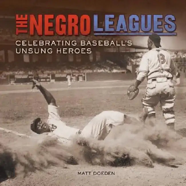 Buy The Negro Leagues (English, Matt Doeden) — BookShops.in