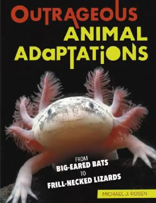 Buy Outrageous Animal Adaptations (English, Michael J. Rosen) — BookShops.in