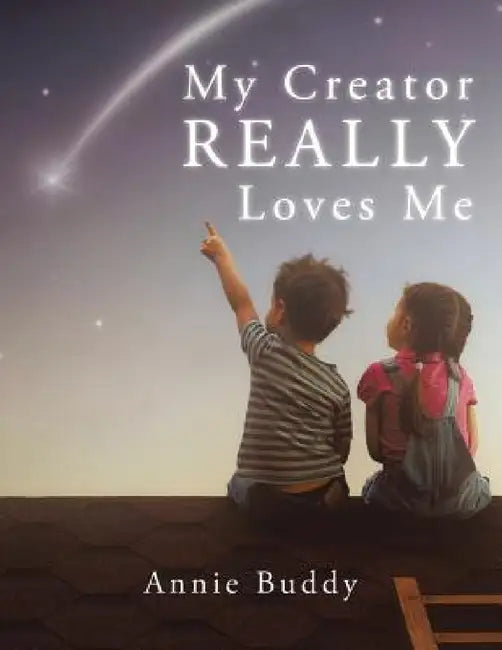 Buy My Creator REALLY Loves Me (English, Annie Buddy) — BookShops.in