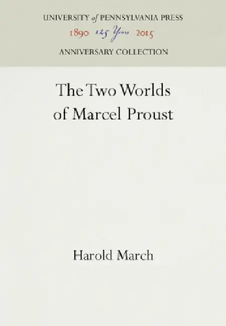 Buy The Two Worlds of Marcel Proust (English, Harold March) — BookShops.in