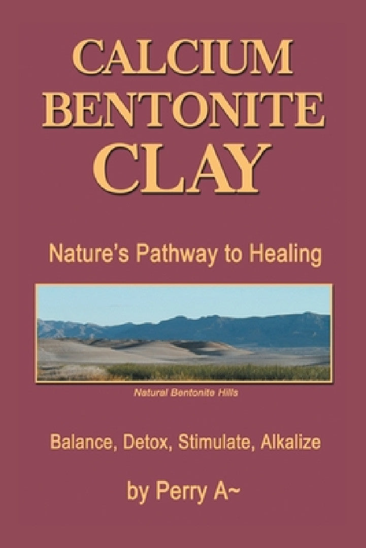 Calcium Bentonite Clay (English, Perry A)