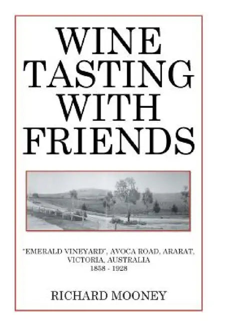 Buy Wine Tasting with Friends (English, Richard Mooney) — BookShops.in