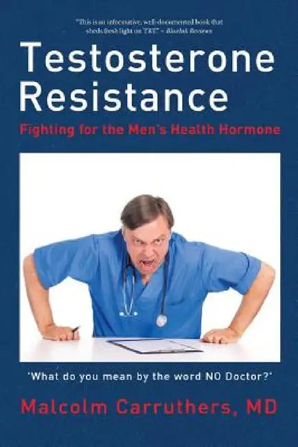 Buy Testosterone Resistance (English, Malcolm Carruthers) — BookShops.in