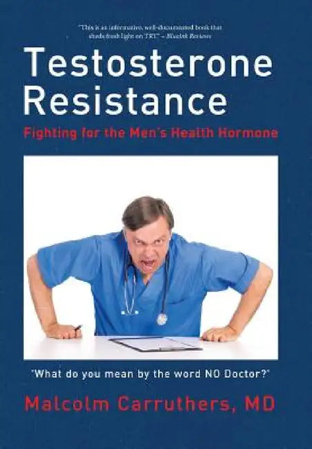 Buy Testosterone Resistance (English, Malcolm Carruthers) — BookShops.in