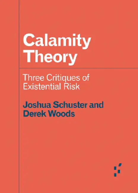 Buy Calamity Theory (English, Joshua Schuster | Derek Woods) — BookShops.in