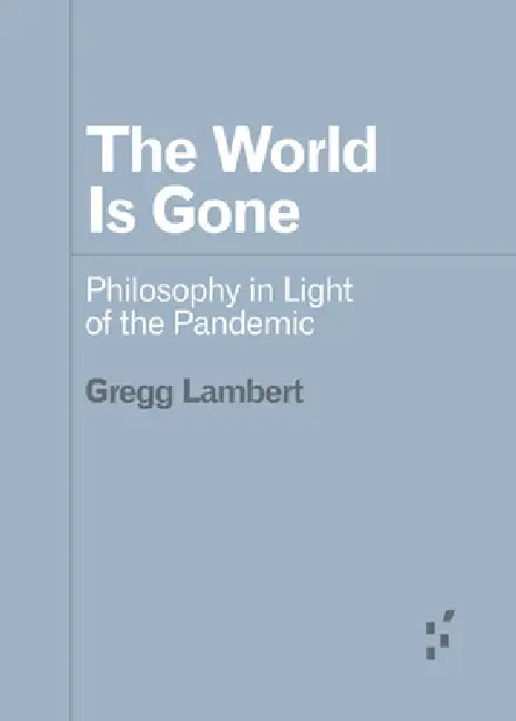 Buy The World Is Gone (English, Gregg Lambert) — BookShops.in
