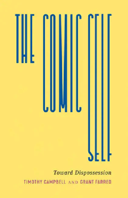 Buy The Comic Self (English, Timothy C. Campbell | Grant Farred) — BookShops.in