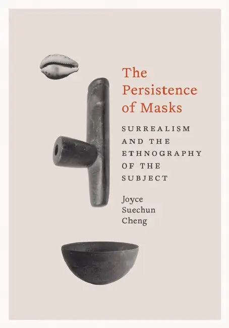 Buy The Persistence of Masks (English, Joyce Suechun Cheng) — BookShops.in