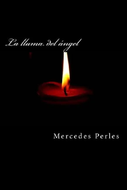 Buy La llama del ángel (English, Mercedes Perles Ortolá) — BookShops.in