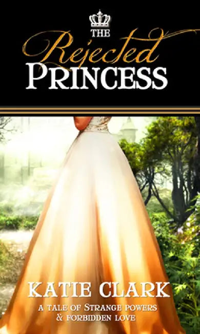 Buy The Rejected Princess (English, Katie Clark) — BookShops.in