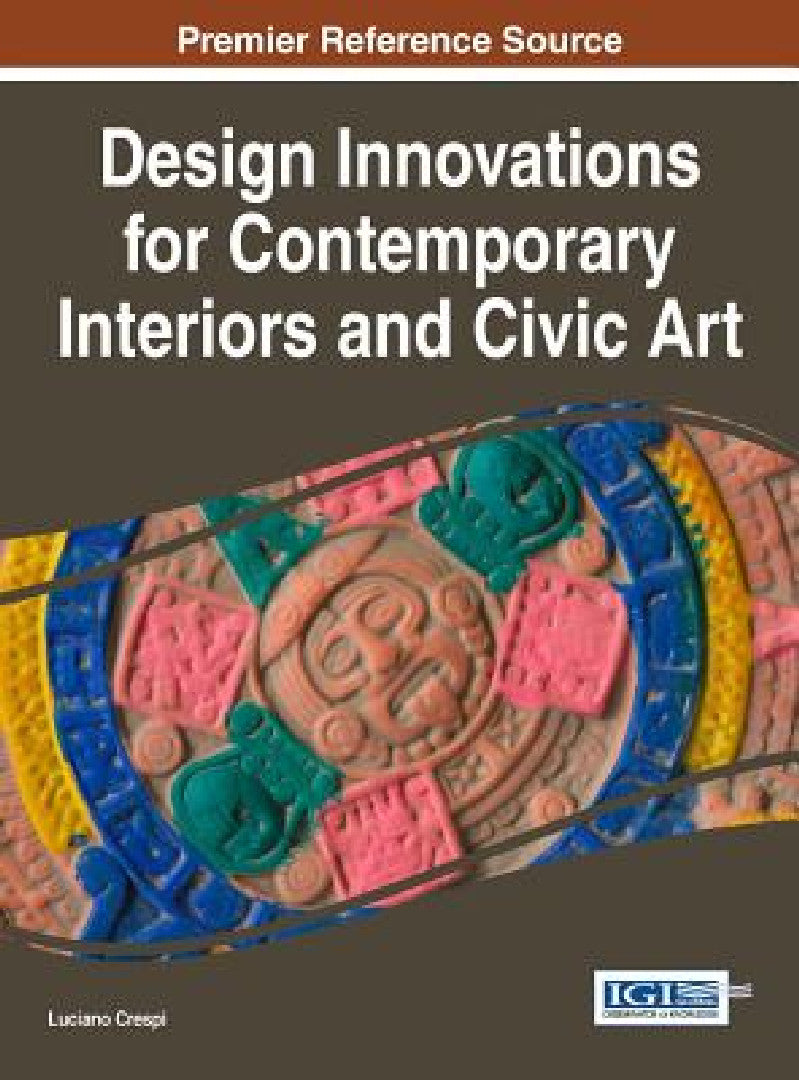 Buy Design Innovations for Contemporary Interiors and Civic Art (English, Luciano Crespi) — BookShops.in