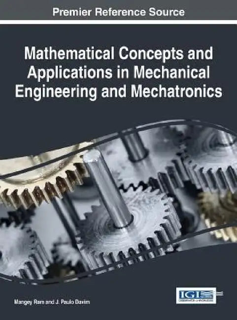 Buy Mathematical Concepts and Applications in Mechanical Engineering and Mechatronics (English, Mangey Ram | J. Paulo Davim) — BookShops.in