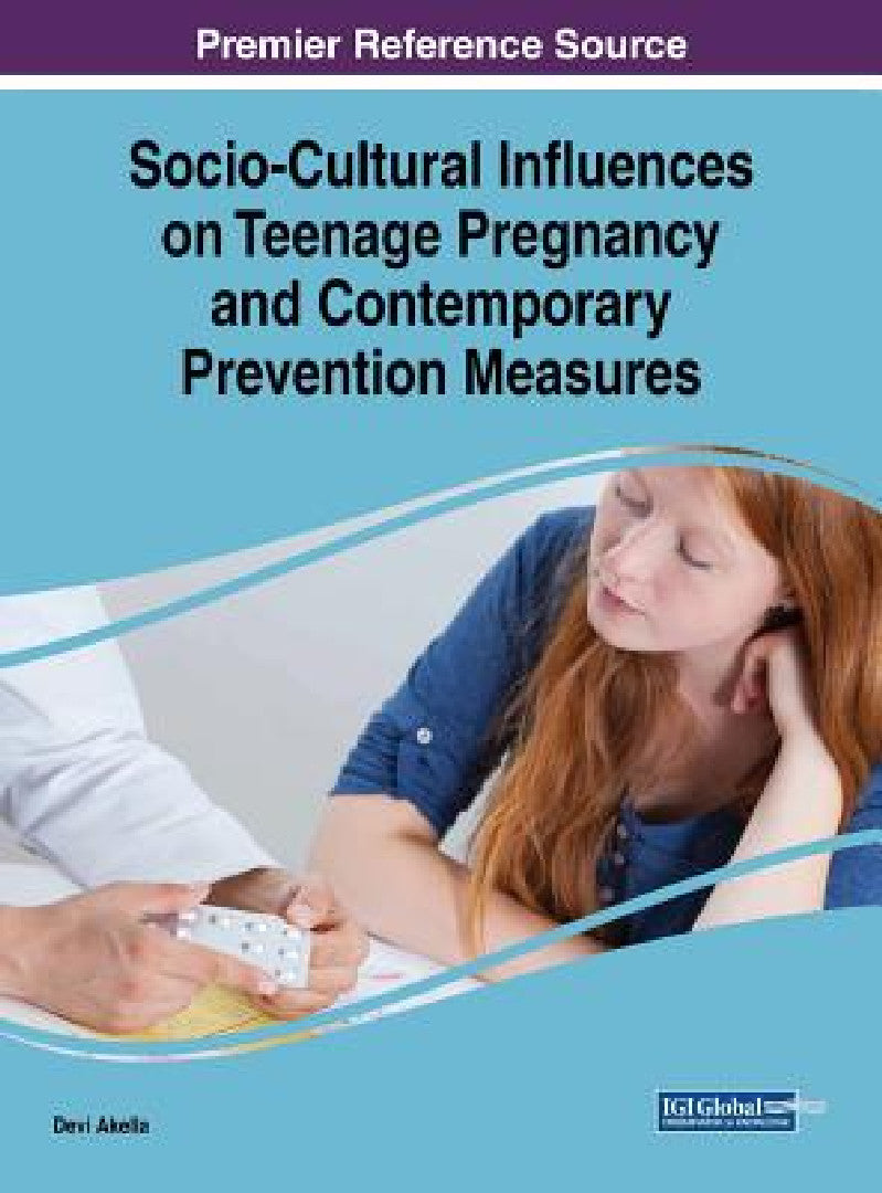 Buy Socio-Cultural Influences on Teenage Pregnancy and Contemporary Prevention Measures (English, Devi Akella) — BookShops.in