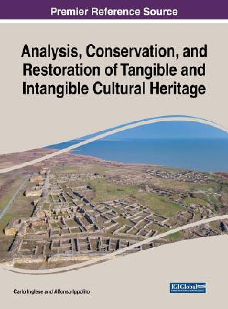Buy Analysis, Conservation, and Restoration of Tangible and Intangible Cultural Heritage (English, Carlo Inglese | Alfonso Ippolito) — BookShops.in
