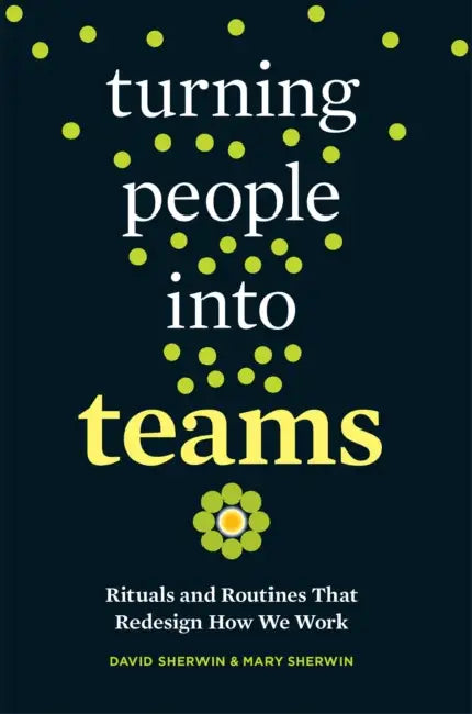 Buy Turning People Into Teams (English, David Sherwin | Mary Sherwin) — BookShops.in