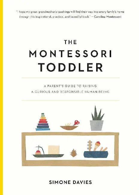 Buy The Montessori Toddler by Simone Davies β Hardcover English Edition | Workman Publishing | Family & Parenting Guide for Indian Parents β BookShops.in