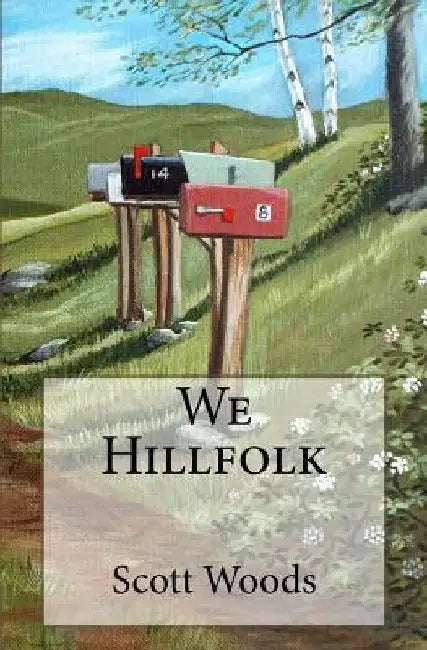 Buy We Hillfolk (English, Scott Woods) — BookShops.in