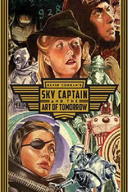Buy Sky Captain and the Art of Tomorrow (English, Kevin Conran) โ BookShops.in