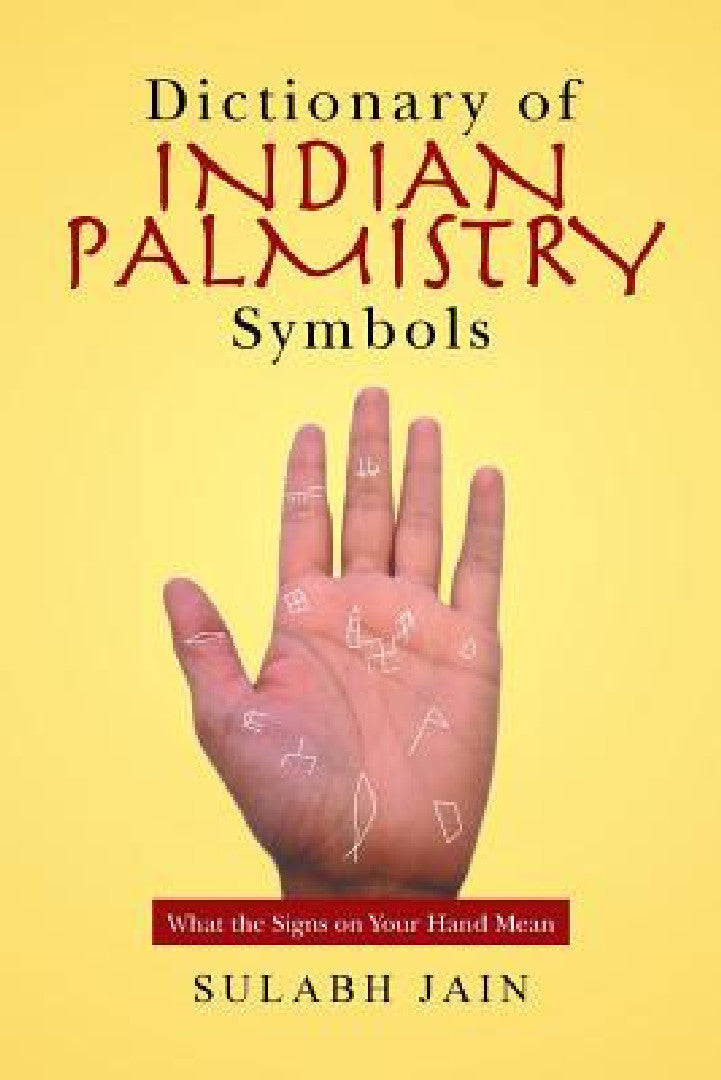 Buy Dictionary of Indian Palmistry Symbols (English, Sulabh Jain) — BookShops.in