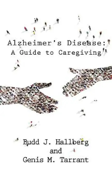Buy Alzheimer's Disease (English, Budd J. Hallberg | Genis M. Tarrant) — BookShops.in