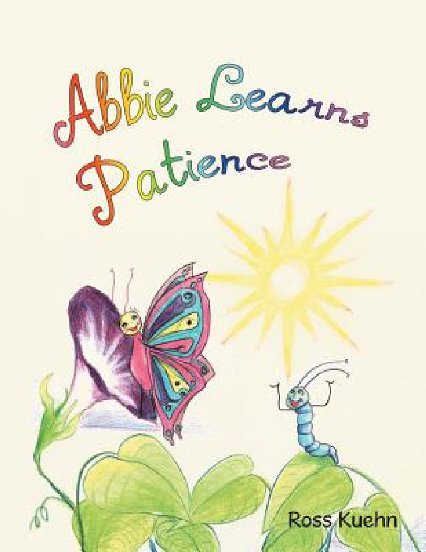 Buy Abbie Learns Patience (English, Ross Kuehn) — BookShops.in