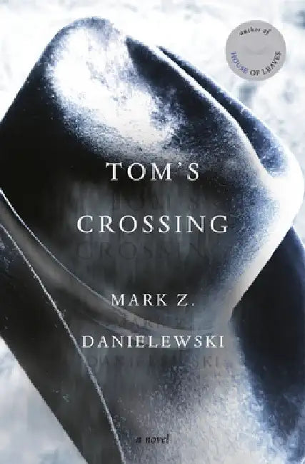 Buy Tom's Crossing (English, Mark Z. Danielewski) — BookShops.in