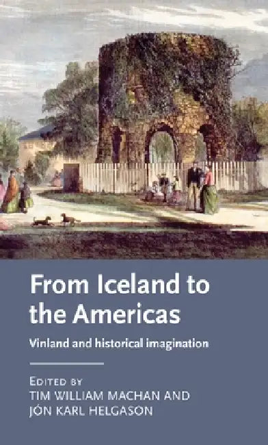 Buy From Iceland to the Americas (English, Tim William Machan | Jón Karl Helgason) — BookShops.in