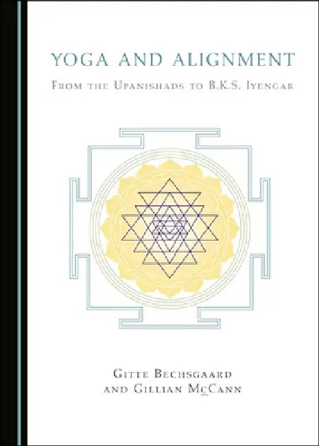Buy Yoga and Alignment (English, Gitte Bechsgaard | Gillian McCann) — BookShops.in