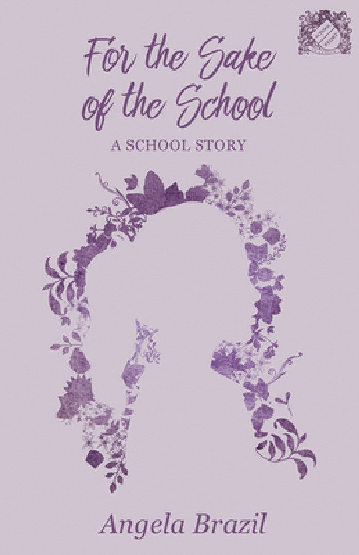 Buy For the Sake of the School (English, Angela Brazil) — BookShops.in