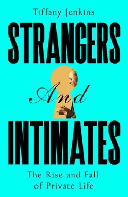 Buy Strangers and Intimates (English, Tiffany Jenkins) — BookShops.in